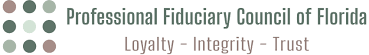 Professional Fiduciary Association of Florida Professional Fiduciary Association of Florida